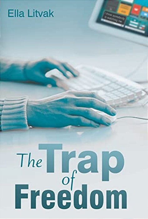 The Trap Of Freedom-..