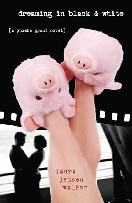 Dreaming In Black And White: A Phoebe Grant Novel-..