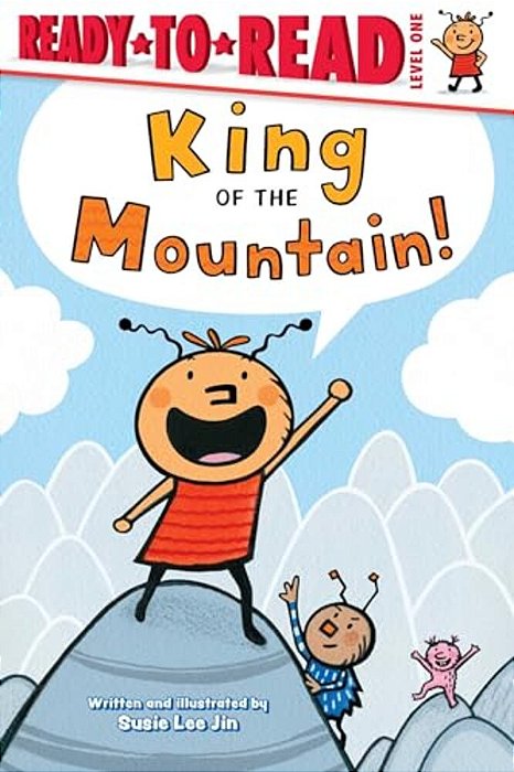 King Of The Mountain!: Ready-To-read Level 1-..