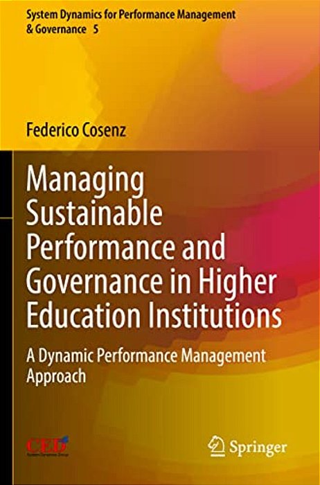 Managing Sustainable Performance And Governance In Higher Education Institutions: A Dynamic Performance Management Approach-..