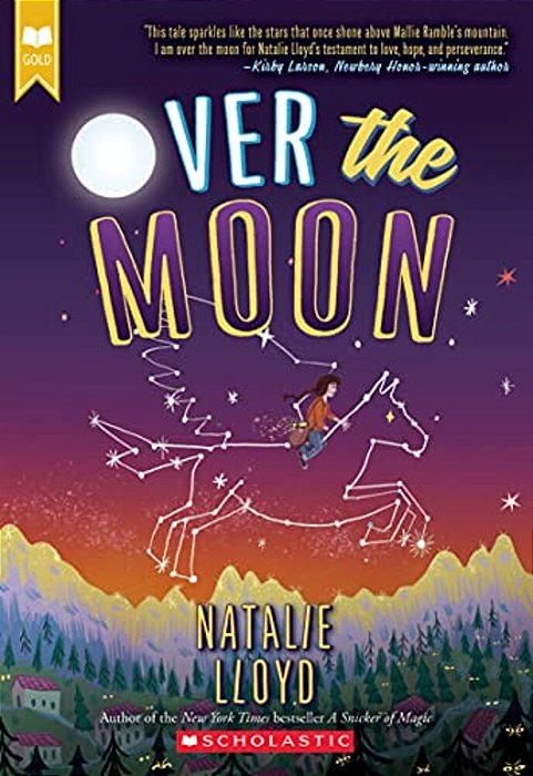 Over The Moon (Scholastic Gold)-..