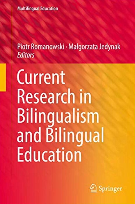 Current Research In Bilingualism And Bilingual Education-..