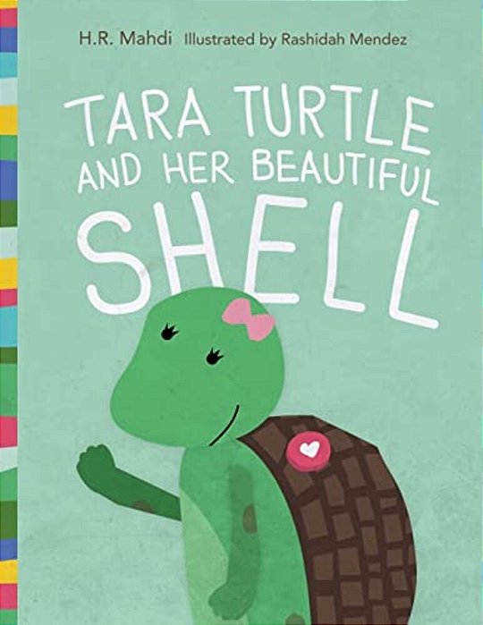 Tara Turtle And Her Beautiful Shell-..