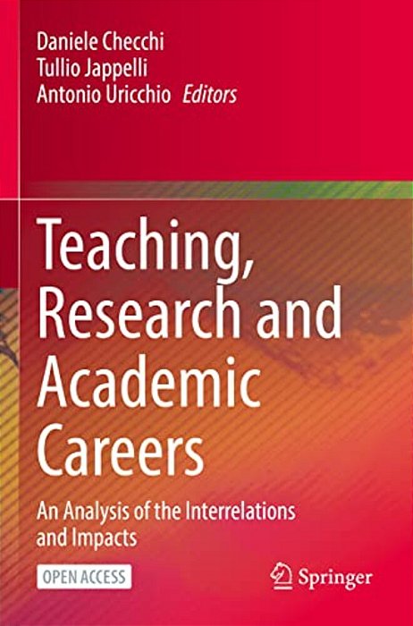 Teaching, Research And Academic Careers: An Analysis Of The Interrelations And Impacts-..