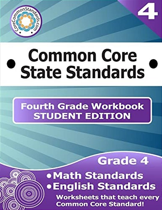 Fourth Grade Common Core Workbook - Student Edition-..