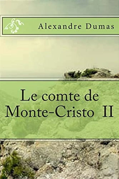 Le Comte De Monte-Cristo II-..