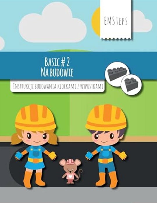 Emsteps #02 Na Budowie: Instrukcje Budowania Klockami Z Wypustkami-..