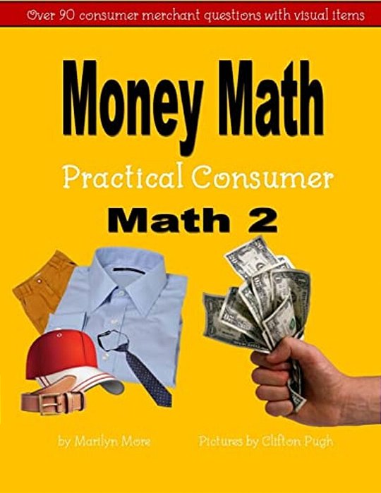 Money Math Practical Consumer Math 2-..
