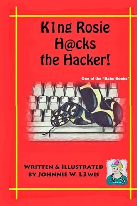 King Rosie Hacks The Hacker!-..