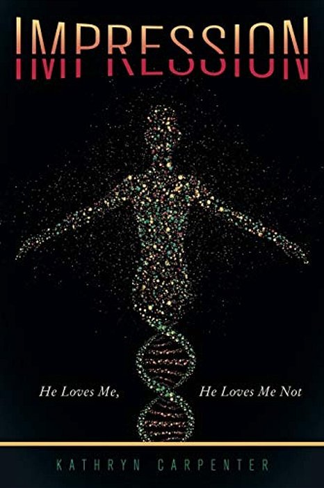 Impression: He Loves Me, He Loves Me Not-..