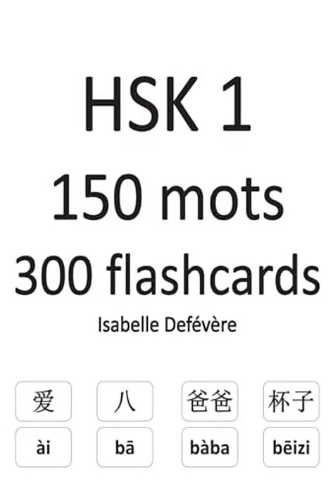Hsk 1 150 Mots 300 Flashcards-..