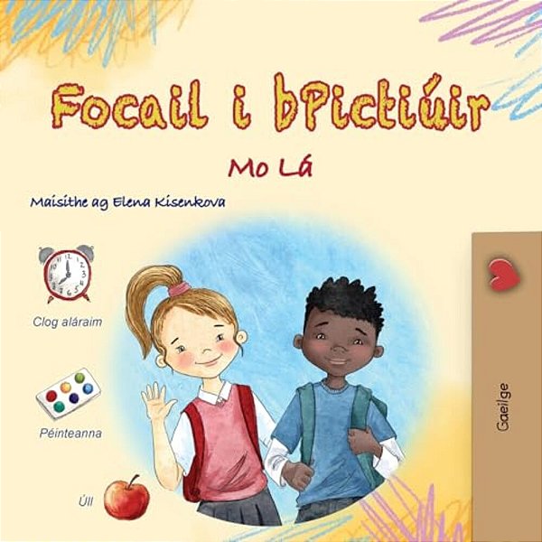 Words In Pictures - My Day (Irish Children's Book)-..