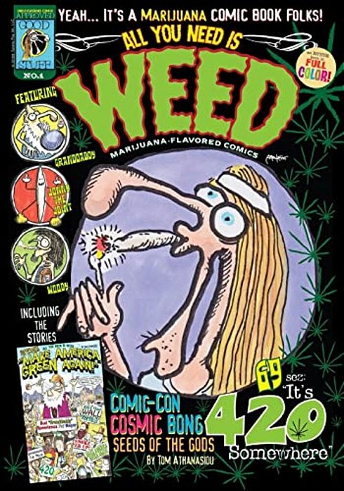 All You Need Is Weed No.1: Marijuana-Flavored Comics Collection-..