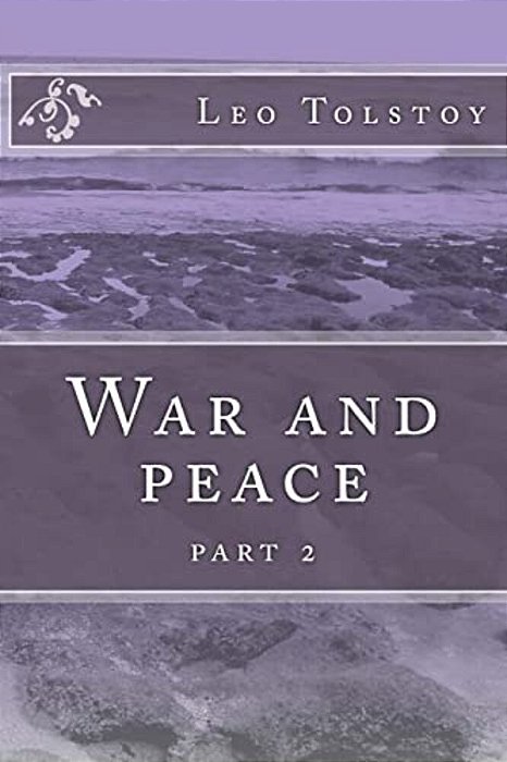 War And Peace: Part 2-..