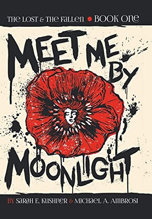 Meet Me By Moonlight: The Lost & The Fallen: Book One-..
