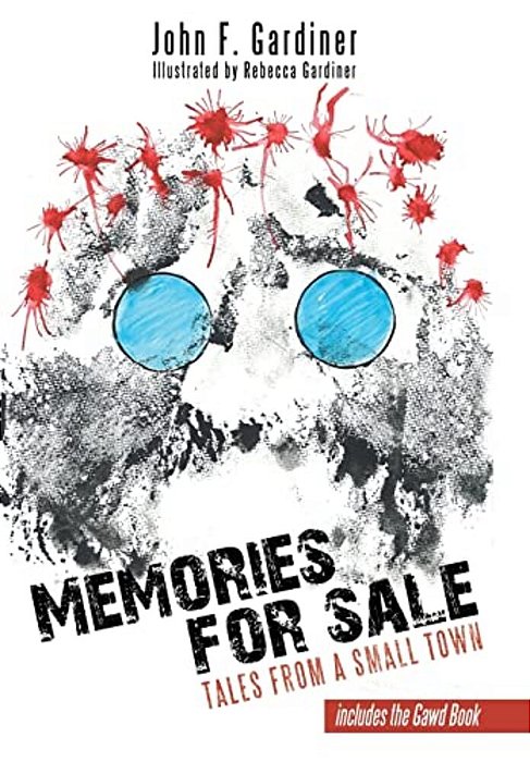 Memories For Sale: Tales From A Small Town-..