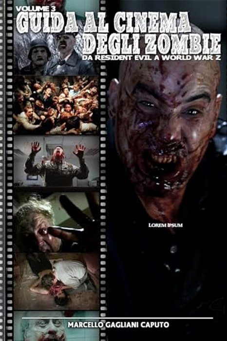 Guida Al Cinema Degli Zombie Vol. 3 - Gli Anni 2000-..