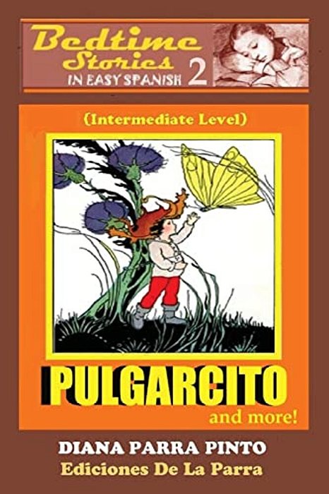 Bedtime Stories In Easy Spanish 2: Pulgarcito And More! (Intermediate Level)-..