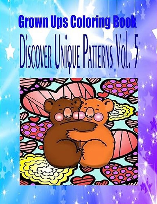 Grown Ups Coloring Book Discover Unique Patterns Vol. 5 Mandalas-..
