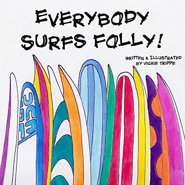 Everybody Surfs Folly!-..