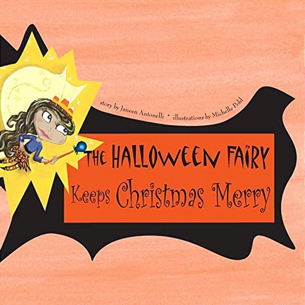 The Halloween Fairy Keeps Christmas Merry-..