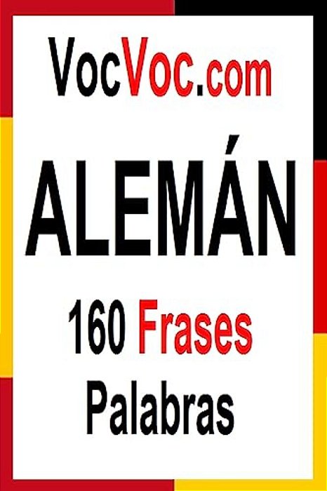 Vocvoc. Com Alemán: 160 Frases Palabras-..