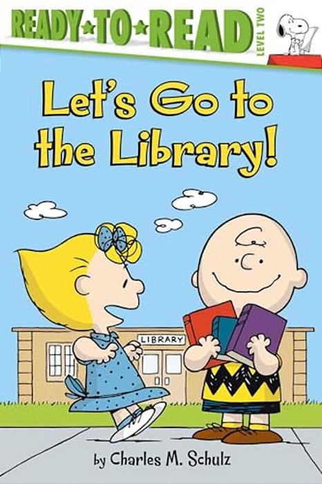 Let's Go To The Library!: Ready-To-read Level 2-..