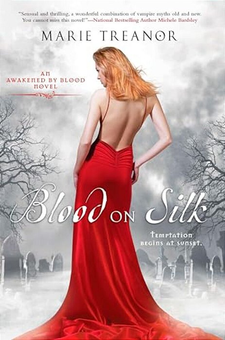Blood On Silk: An Awakened By Blood Novel-..