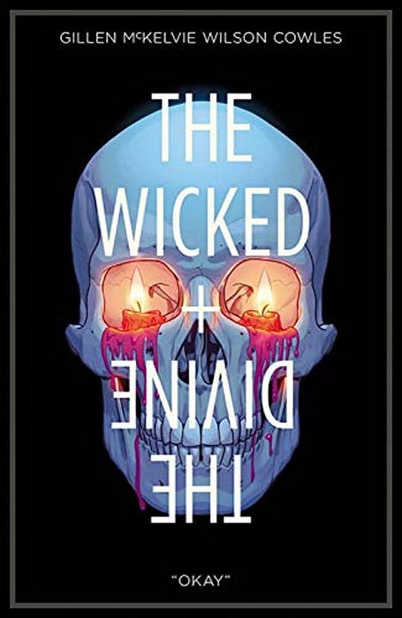 Wicked + The Divine Volume 9: Okay-..