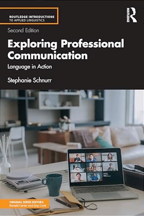 Exploring Professional Communication: Language In Action-..
