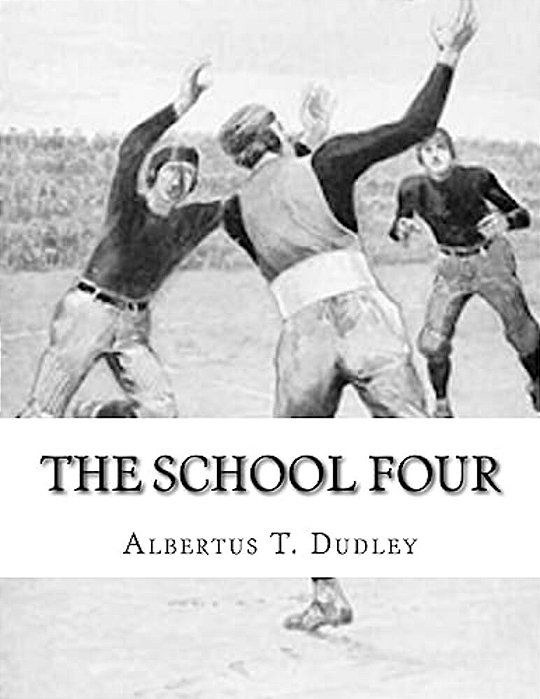 The School Four: Albertus T. Dudley-..