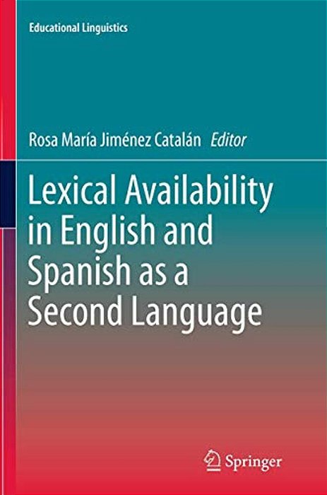Lexical Availability In English And Spanish As A Second Language-..