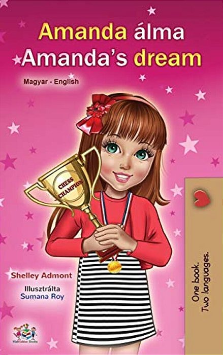 Amanda's Dream (Hungarian English Bilingual Book For Children)-..