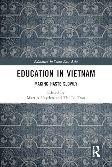 Education In Vietnam: Making Haste Slowly-..
