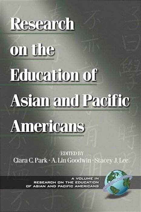 Research On The Education Of Asian And Pacific Americans (Pb)-..