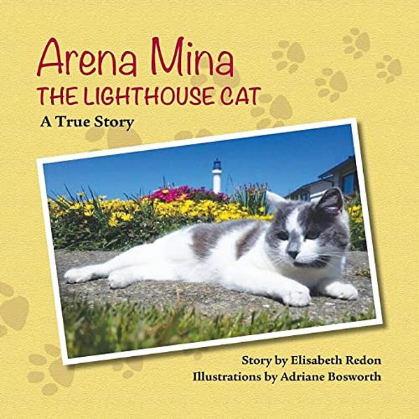 Arena Mina The Lighthouse Cat: A True Story-..