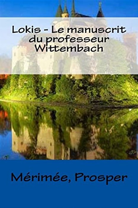 Lokis - Le Manuscrit Du Professeur Wittembach-..