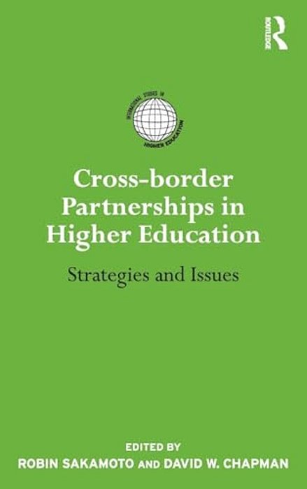 Cross-Border Partnerships In Higher Education: Strategies And Issues-..