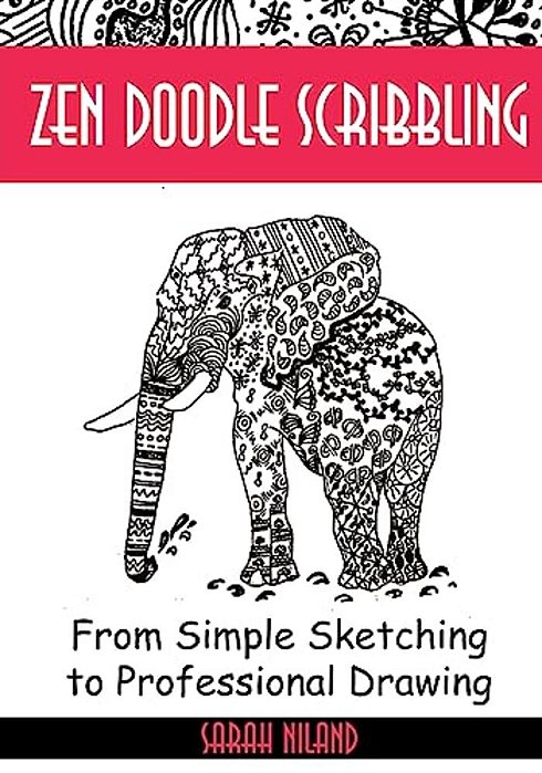 Zen Doodle Scribbling: Inventing Doodles Like Never Before-..