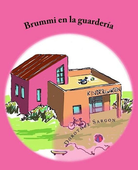 Brummi En La Guardería: Las Aventuras De Brummi-..