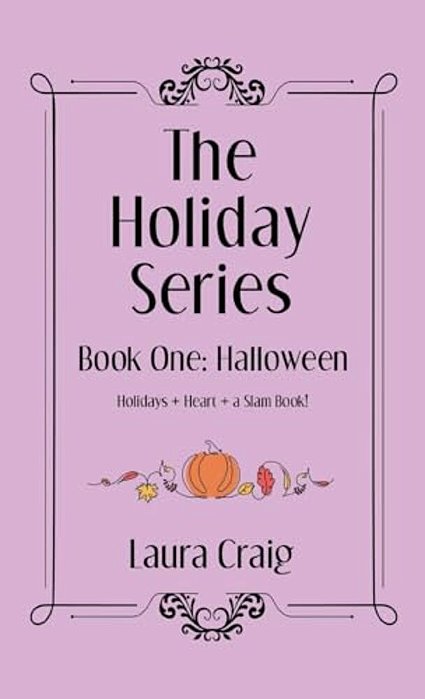 The Holiday Series: Book One: Halloween-..
