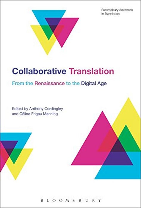 Collaborative Translation: From The Renaissance To The Digital Age-..