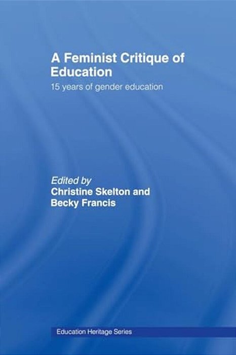 Feminist Critique Of Education: Fifteen Years Of Gender Development-..