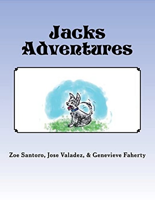 Jacks Adventures: How Jack Jack Became A Comfort Dog. -..