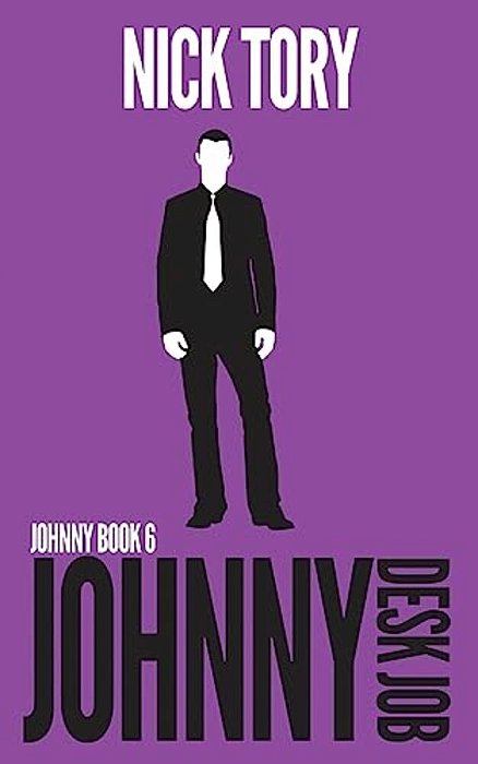 Johnny Desk Job: Legitimate Job Trilogy Book 3-..