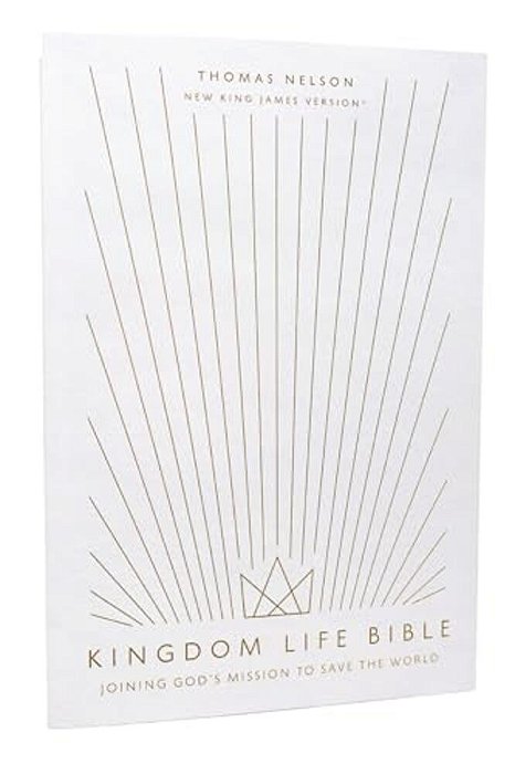 Kingdom Life Bible: Joining God's Mission To Save The World (Nkjv, Softcover, Red Letter, Comfort Print)-..