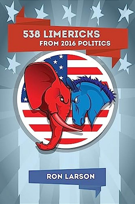 538 Limericks From 2016 Politics-..