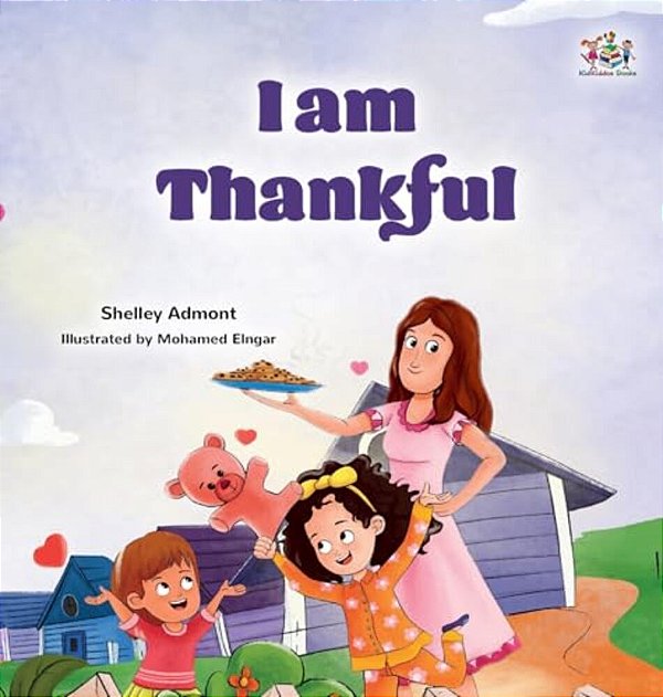 I Am Thankful: Thanksgiving Book For Kids-..
