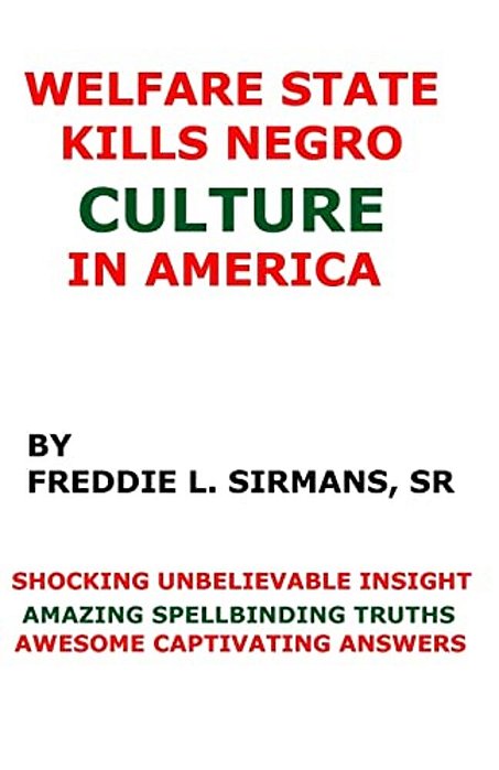Welfare State Kills Negro Culture In America-..