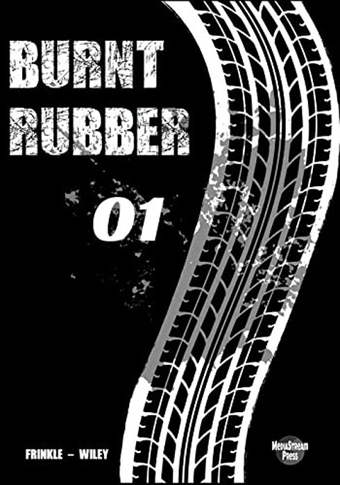 Burnt Rubber: 01 - Caught In The Headlights-..